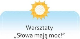 Warsztaty “Słowa mają moc”
