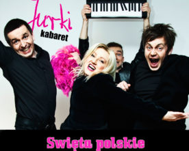 KABARET JURKI – „Święta polskie“