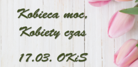 Kobieca moc, kobiety czas!