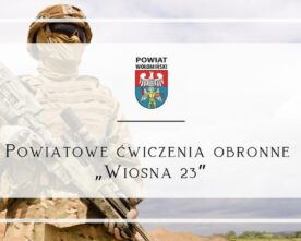 Powiatowe ćwiczenia obronne  „Wiosna 23”